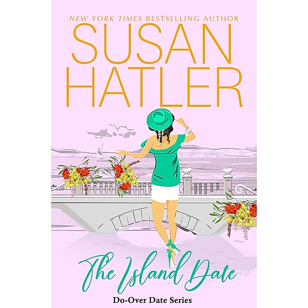 The Island Date (Do-Over Date Series: Second Chance Clean Romances, #7) / Do-Over Date Series: Second Chance Clean Romances, Susan Hatler