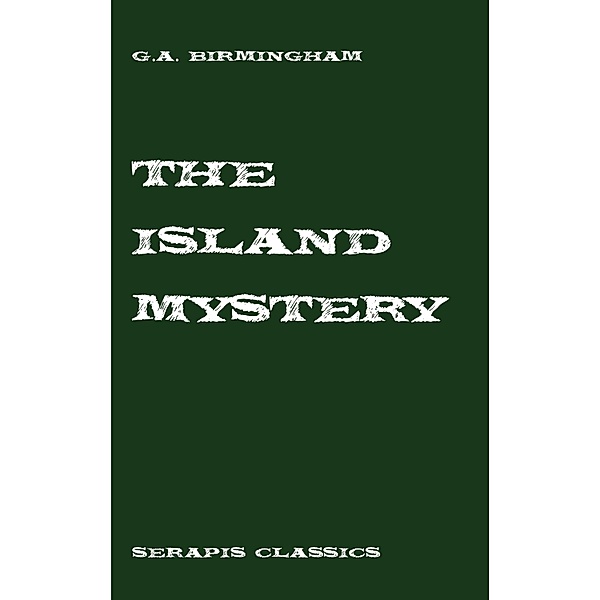 The Island Mystery, G. A. Birmingham