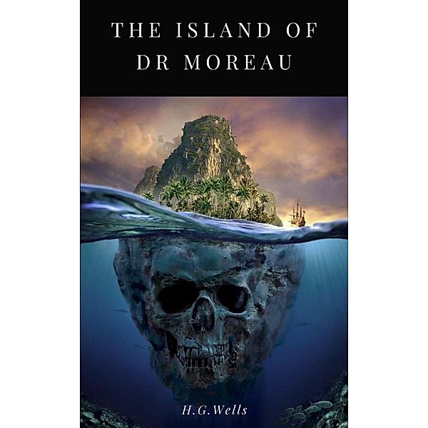 The Island of Doctor Moreau, H. G. Wells