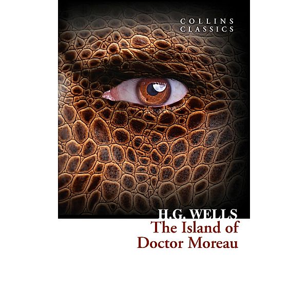 The Island of Doctor Moreau / Collins Classics, H. G. Wells