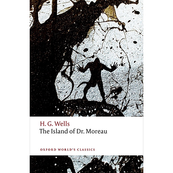 The Island of Doctor Moreau / Oxford World's Classics, H. G. Wells