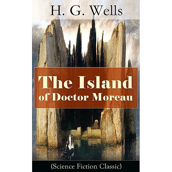 The Island of Doctor Moreau (Science Fiction Classic), H. G. Wells