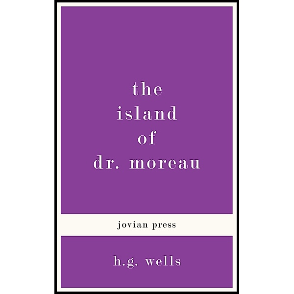 The Island of Dr. Moreau, H. G. Wells
