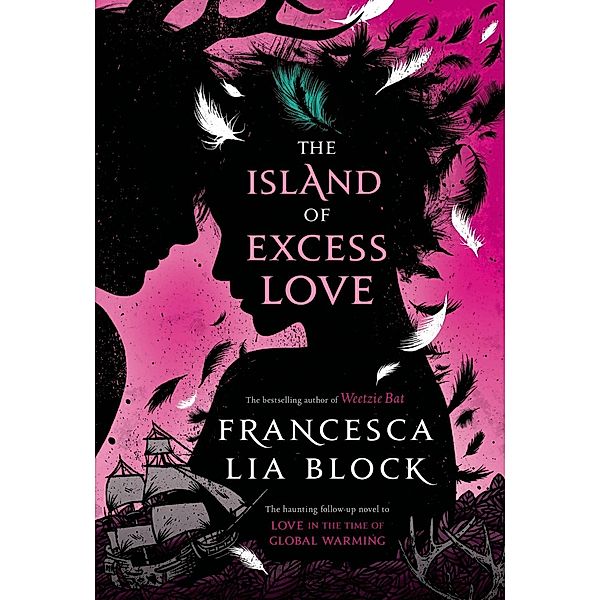 The Island of Excess Love, Francesca Lia Block