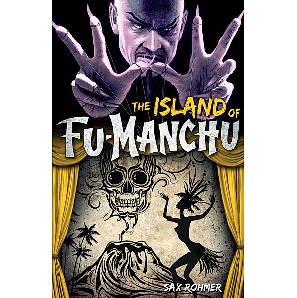 The Island of Fu-Manchu, Sax Rohmer