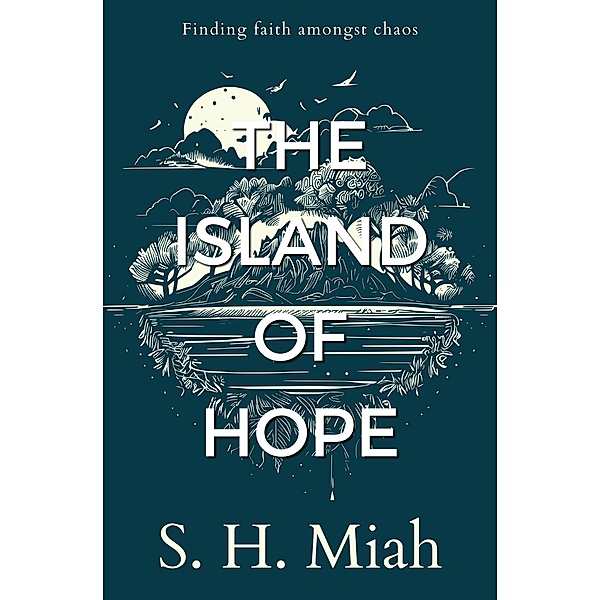 The Island of Hope, S. H. Miah