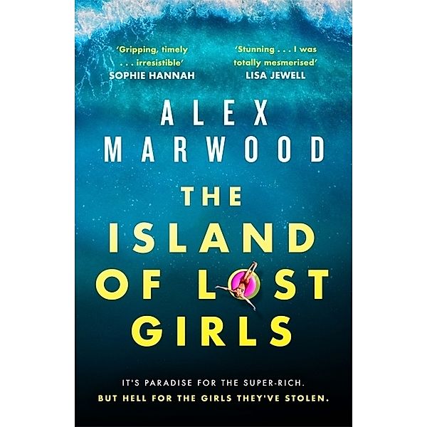 The Island of Lost Girls, Alex Marwood