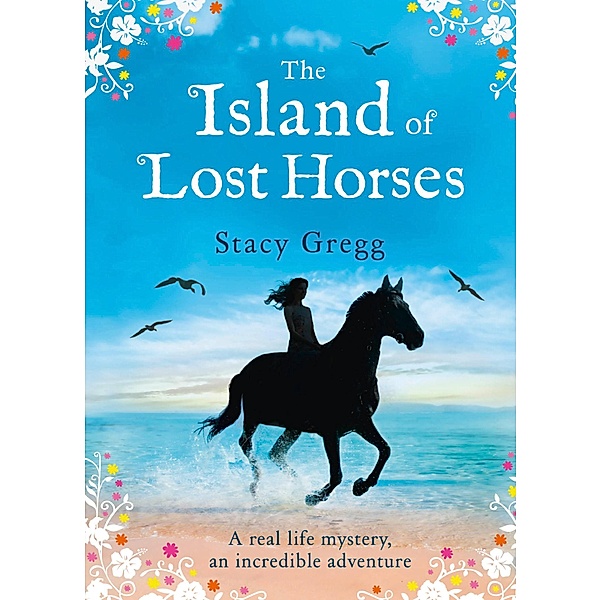 The Island of Lost Horses, Stacy Gregg
