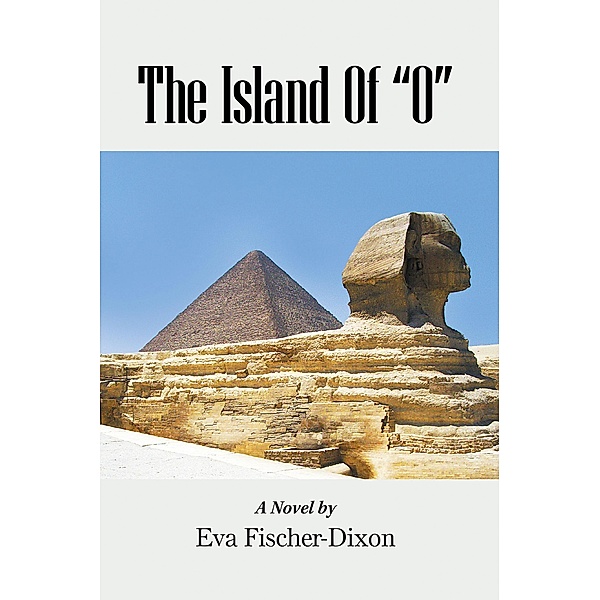 The Island of O, Eva Fischer-Dixon