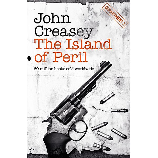 The Island of Peril / Department Z Bd.15, John Creasey