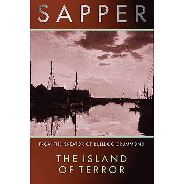 The Island Of Terror / Jim Maitland Bd.2, Sapper