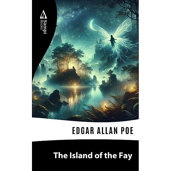 The Island of the Fay, Edgar Allan Poe