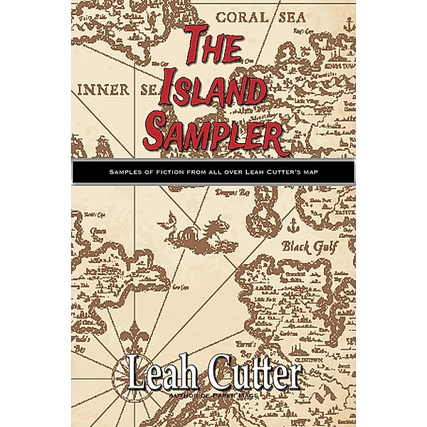 The Island Sampler, Leah Cutter
