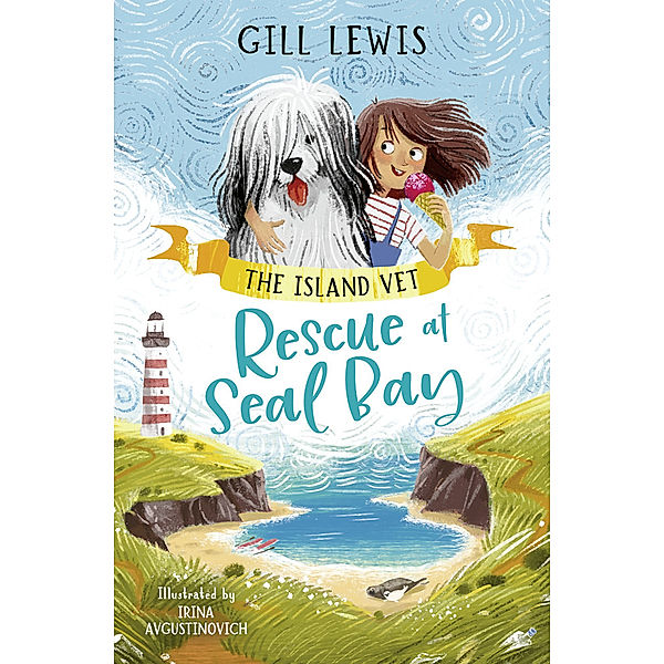 The Island Vet: Rescue at Seal Bay, Gill Lewis