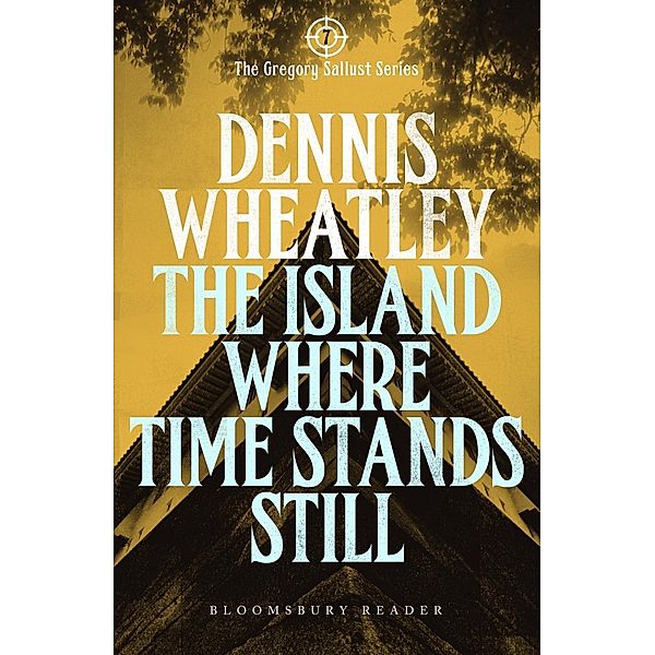 The Island Where Time Stands Still, Dennis Wheatley