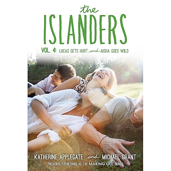 The Islanders: Volume 4 / Islanders Bd.4, Katherine Applegate, Michael Grant