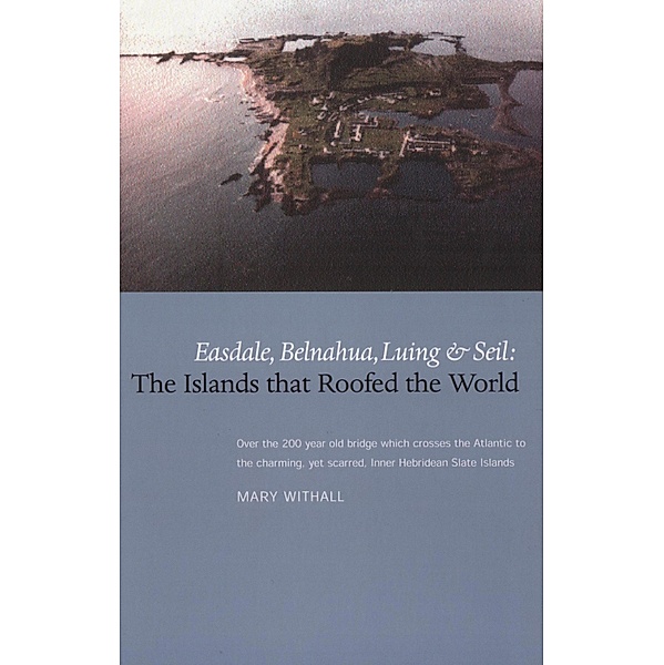 The Islands that Roofed the World, Mary Withall