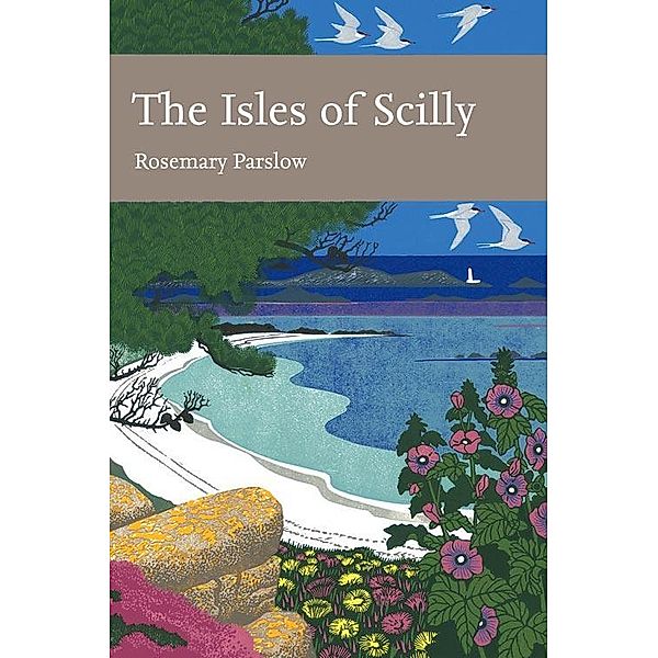 The Isles of Scilly / Collins New Naturalist Library Bd.103, Rosemary Parslow