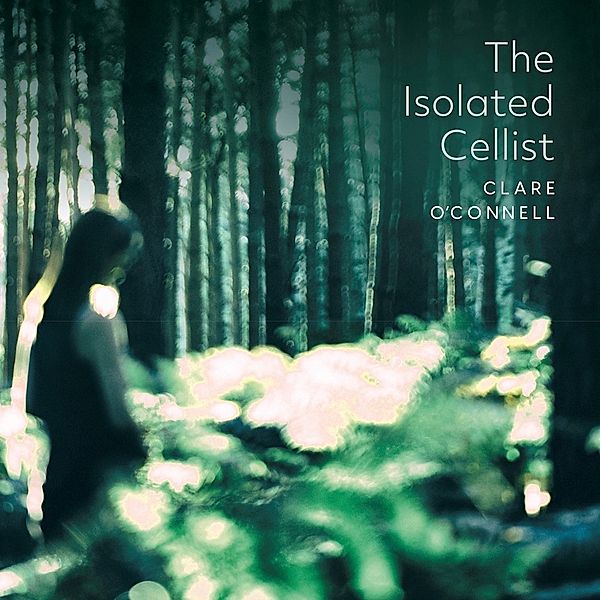 The Isolated Cellist, Clare O'Connell