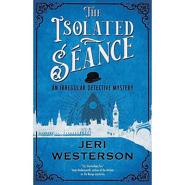 The Isolated Séance / An Irregular Detective mystery Bd.1, Jeri Westerson