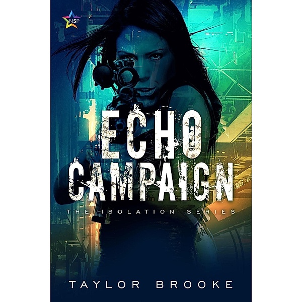 The Isolation Series: ECHO Campaign (The Isolation Series, #2), Taylor Brooke