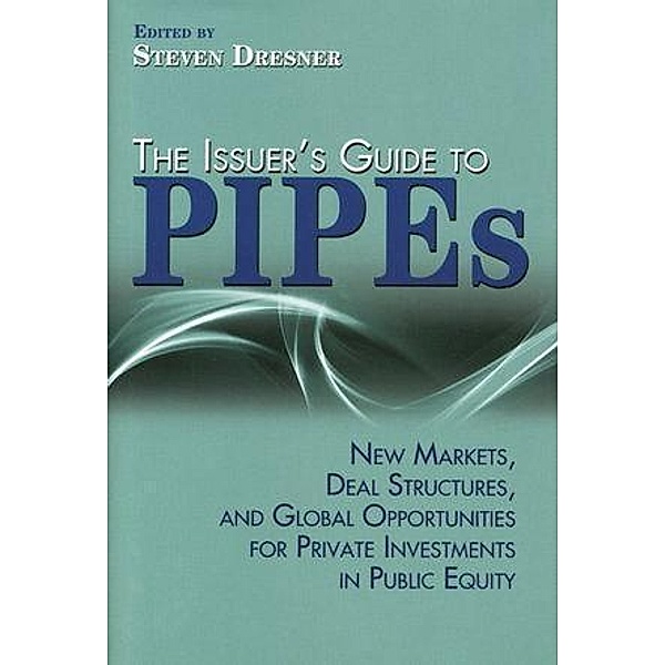 The Issuer's Guide to PIPEs