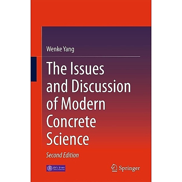The Issues and Discussion of Modern Concrete Science, Wenke Yang