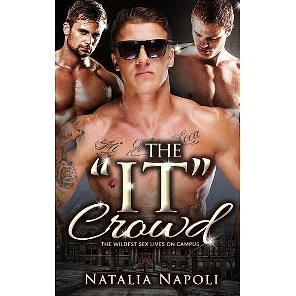 The It Crowd: The Wildest Sex Lives on Campus, Natalia Napoli
