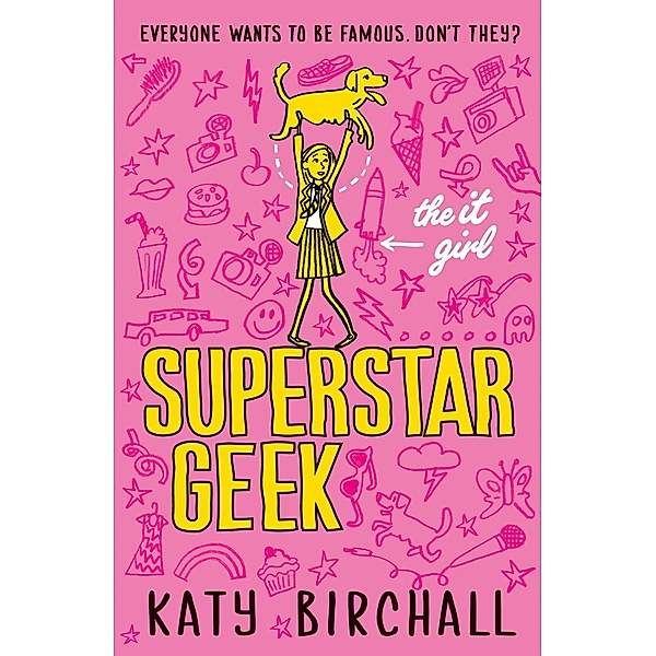 The It Girl: Superstar Geek / The It Girl, Katy Birchall
