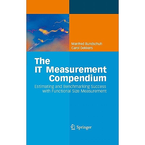 The IT Measurement Compendium, Manfred Bundschuh, Carol Dekkers