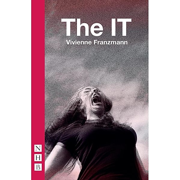 The IT (NHB Modern Plays), Vivienne Franzmann