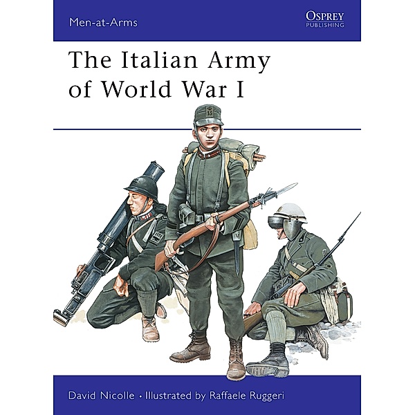 The Italian Army of World War I, David Nicolle