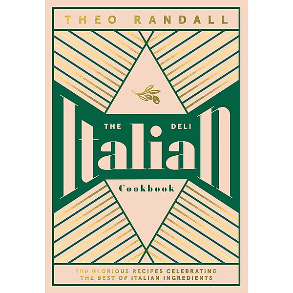 The Italian Deli Cookbook, Theo Randall