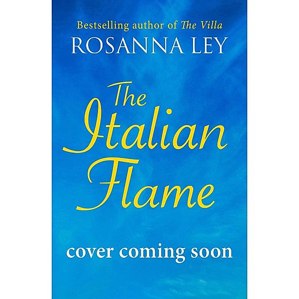 The Italian Flame, Rosanna Ley