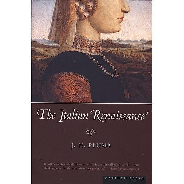The Italian Renaissance, J. H. Plumb