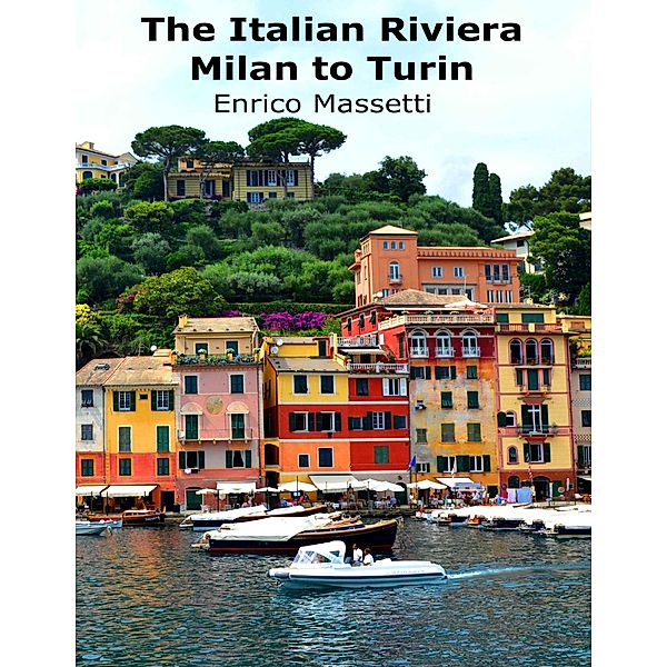 The Italian Riviera - Milan to Turin, Enrico Massetti
