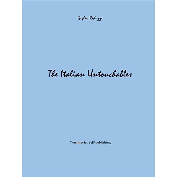 The Italian Untouchables, Giglio Reduzzi