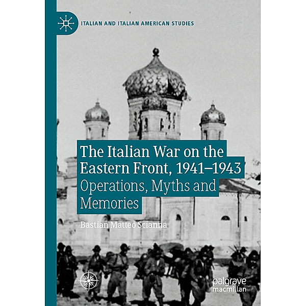 The Italian War on the Eastern Front, 1941-1943, Bastian Matteo Scianna