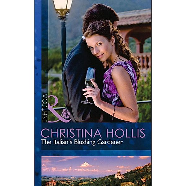 The Italian's Blushing Gardener, Christina Hollis