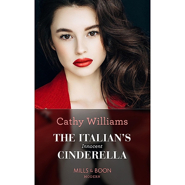 The Italian's Innocent Cinderella (Mills & Boon Modern), Cathy Williams