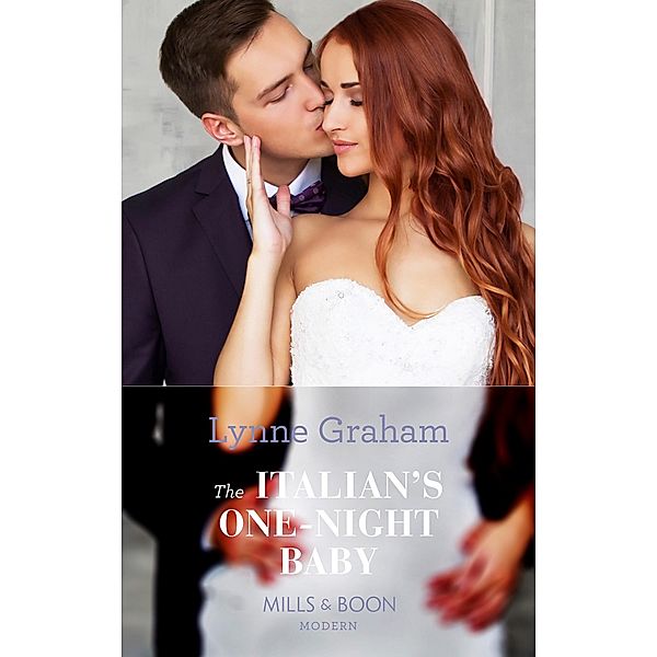 The Italian's One-Night Baby (Brides for the Taking, Book 2) (Mills & Boon Modern), Lynne Graham