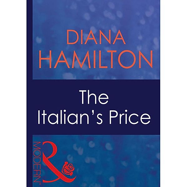 The Italian's Price / Foreign Affairs Bd.19, Diana Hamilton