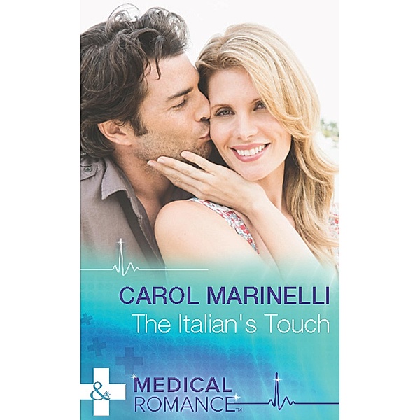 The Italian's Touch (Mills & Boon Medical) / Mills & Boon Medical, Carol Marinelli