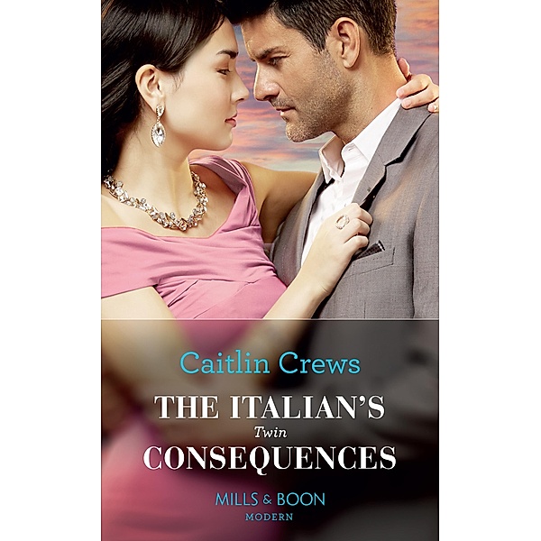 The Italian's Twin Consequences (Mills & Boon Modern) (One Night With Consequences, Book 53) / Mills & Boon Modern, Caitlin Crews
