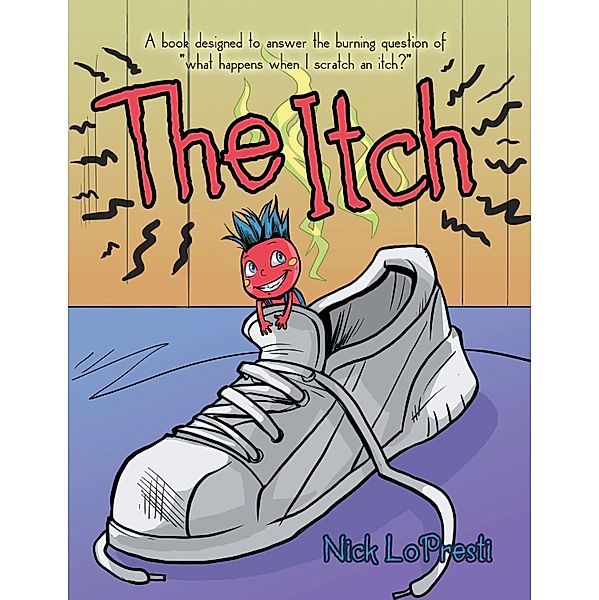 The Itch, Nick Lopresti