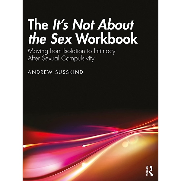 The It's Not About the Sex Workbook, Andrew Susskind
