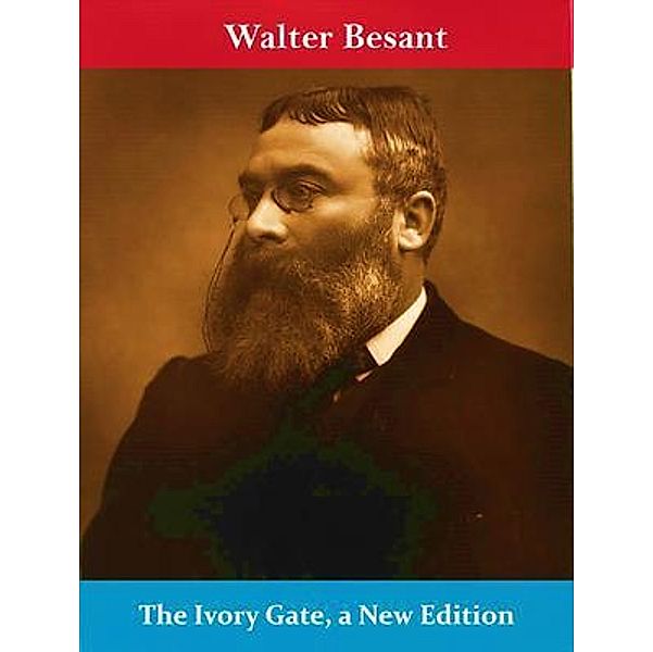 The Ivory Gate, a New Edition / Spotlight Books, Walter Besant