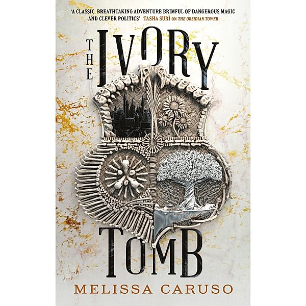 The Ivory Tomb / Rooks and Ruin Bd.3, Melissa Caruso