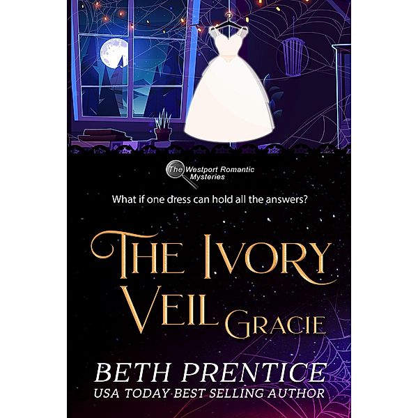 The Ivory Veil (The Westport Mysteries, #10) / The Westport Mysteries, Beth Prentice