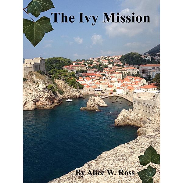 The Ivy Mission, Alice W. Ross